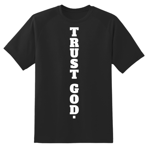 TRUST GOD. (II)- T-Shirt