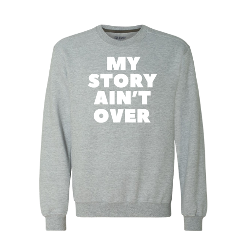 My Story Ain't Over