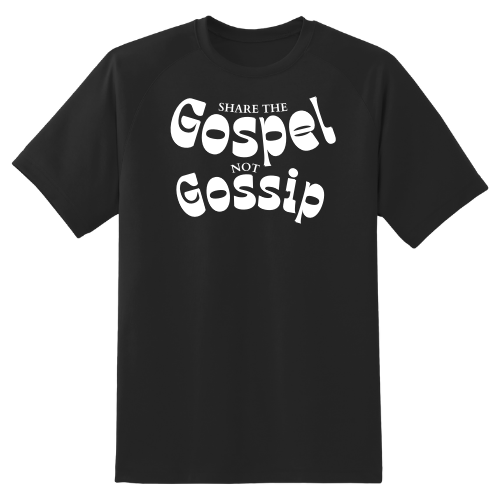 Gospel not Gossip - T-Shirt