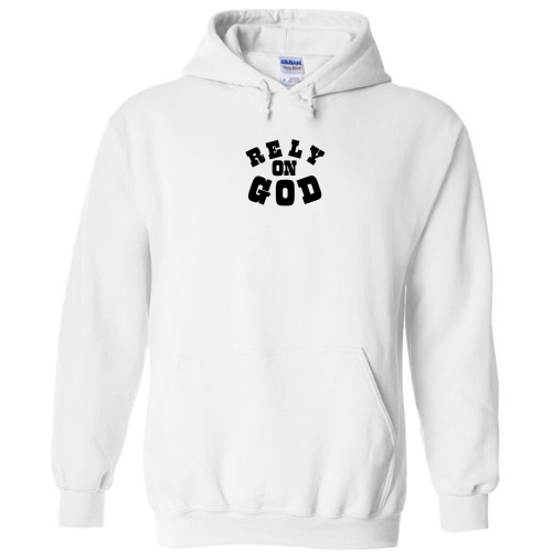 Rely On God - Hoodie