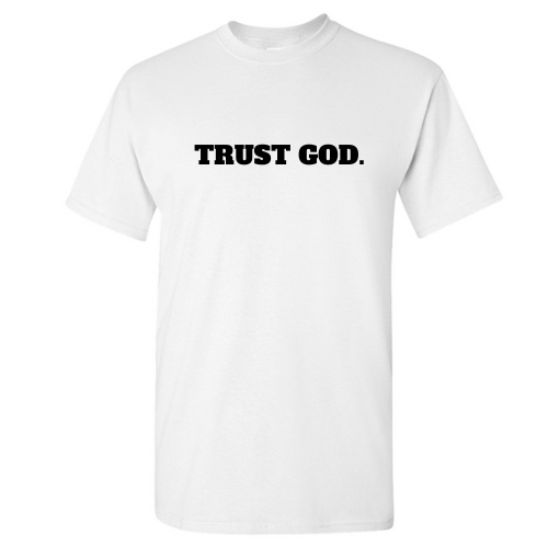 TRUST GOD.- Classic T-shirt