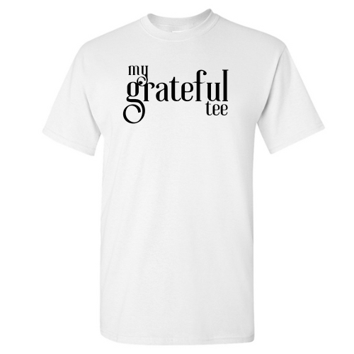 My Grateful Tee - T-Shirt